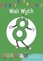 Cyfres Cymeriadau Difyr: Stryd y Rhifau - Wali Wyth