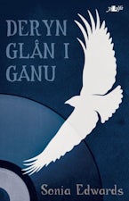 Cyfres y Dderwen: Deryn Glân i Ganu
